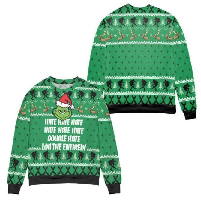 The Grinch Hate Double Hate Loathe Entirely Ugly Sweater, Grinch Holiday Sweater - Image 3