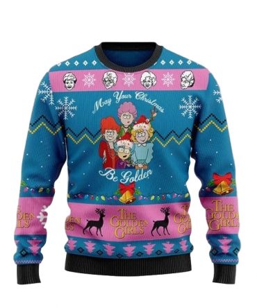 The Golden Girls Christmas Ugly Sweater, The Golden Girls Christmas Gift, The Golden Girls May Your Christmas Be Golden Christmas Shirt