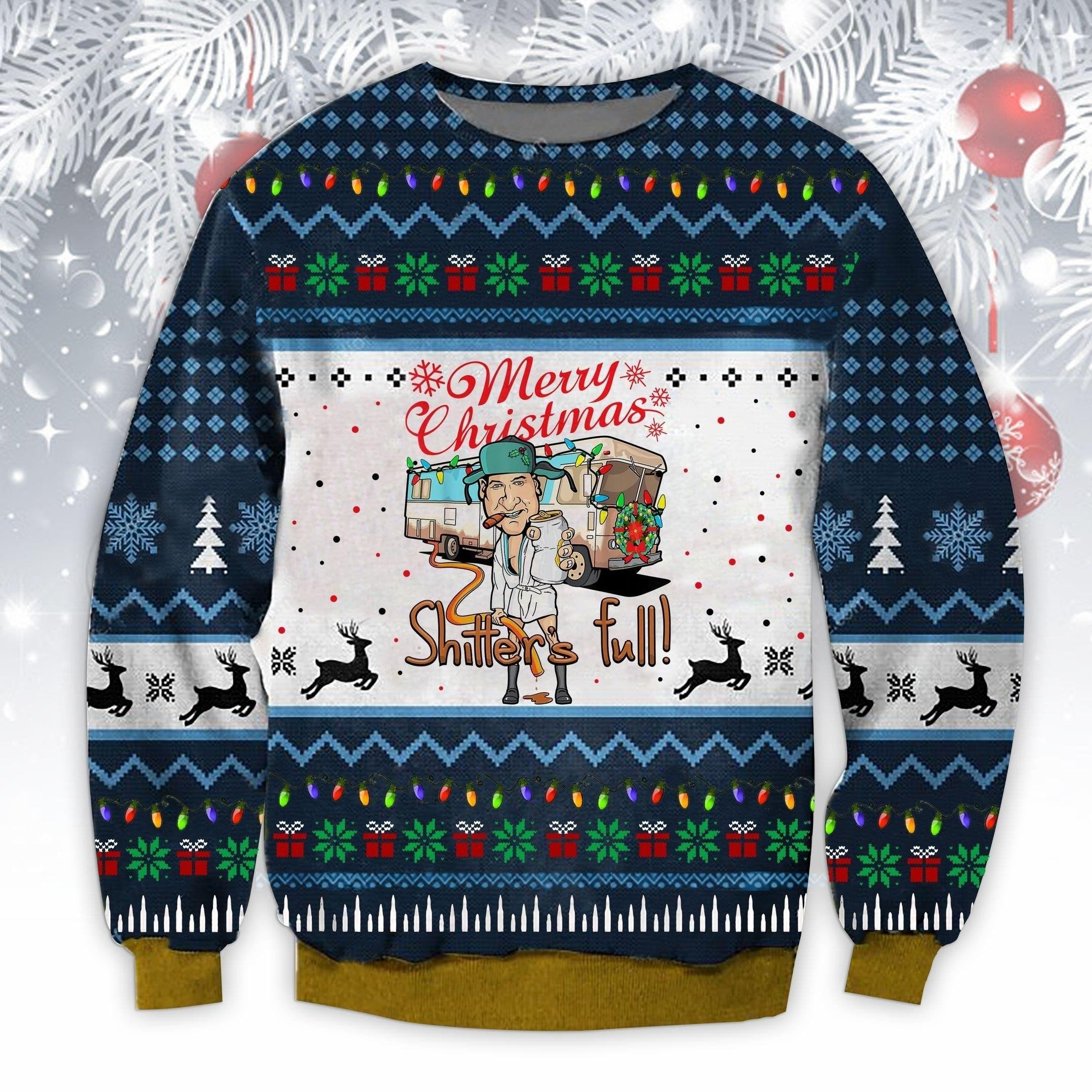 Shitters Full Merry Christmas Ugly Sweater, Christmas Gift , Shitters Full Merry Christmas Ugly Christmas Sweater