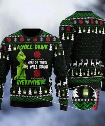 Buchanan Grinch Will Drink Everywhere Ugly Sweater, Grinch Holiday Sweater