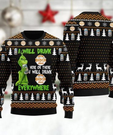 Busch Latte Grinch Will Drink Everywhere Ugly Sweater, Grinch Holiday Sweater