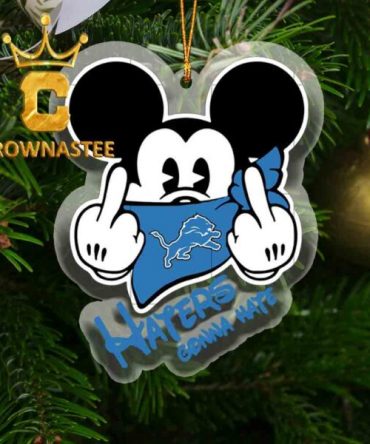 Detroit Lions Mickey Haters Gonna Hate NFL Acrylic Christmas Tree Decor Ornament