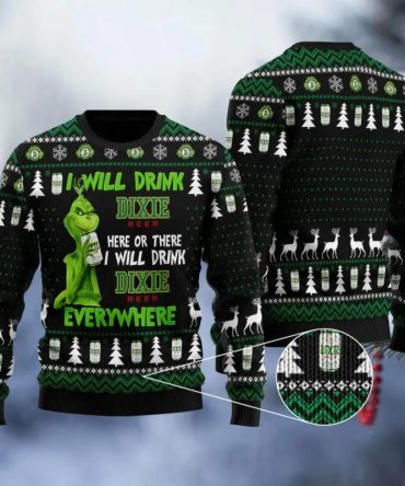 Dixie Grinch Will Drink Everywhere Ugly Sweater, Grinch Holiday Sweater