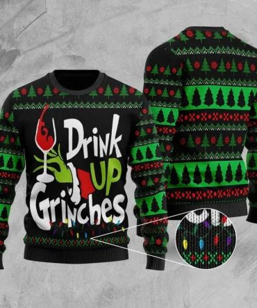 Drink Up Grinches Christmas Holiday Xmas Gift Ugly Sweater, Grinch Holiday Sweater