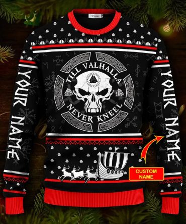 Till Valhalla Never Kneel Custom Name Viking Ugly Christmas Sweater