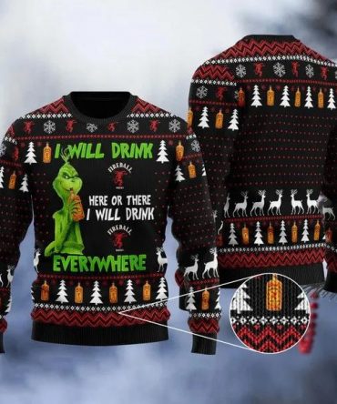 Grinch I Will Drink Fireball Everywhere Ugly Sweater, Grinch Holiday Sweater
