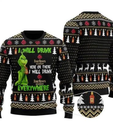 Grinch I Will Drink Four Roses Bourbon Everywhere Christmas Gift Ugly Christmas Sweater, Grinch Holiday Sweater