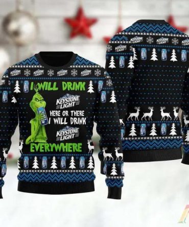 Grinch I Will Drink Keystone Light Everywhere Ugly Christmas Sweater, Grinch Holiday Sweater