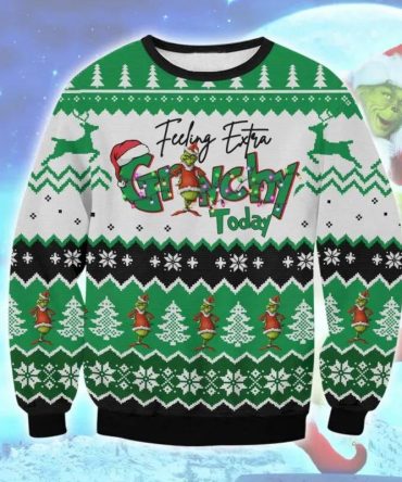 Grinchy Today Ugly Sweater, Grinch Holiday Sweater