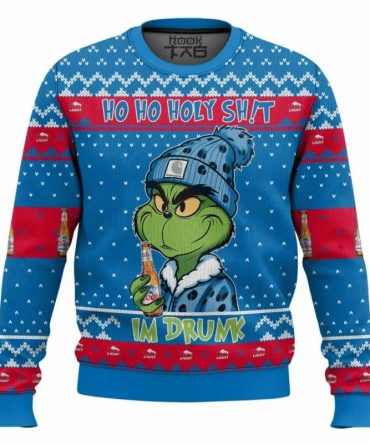 Ho Ho Holy Sh!t Im Drunk Coors Light Grinch Ugly Sweater, Grinch Holiday Sweater