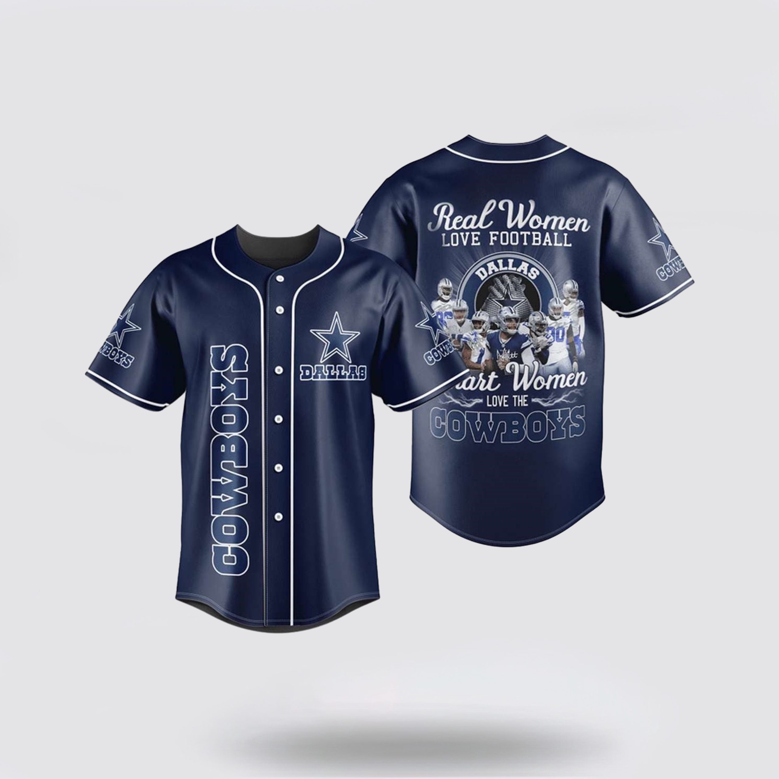 NFL Dallas Cowboys Baseball Jersey Real Women Love Football Smart Women Love The Cowboys Blue Jersey Shirt