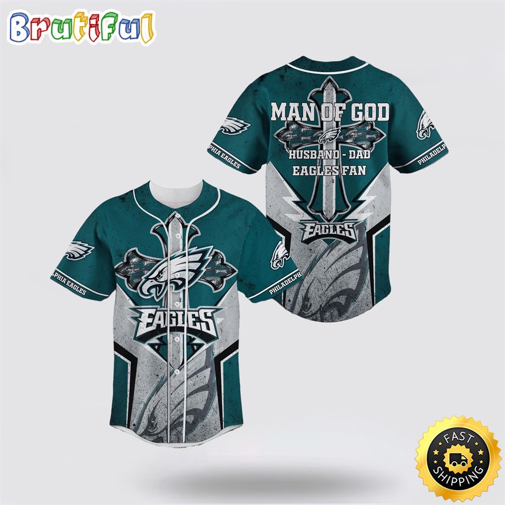 NFL Philadelphia Eagles Baseball Jersey Man Of God Husband Dad Eagles Fan Jersey Shirt