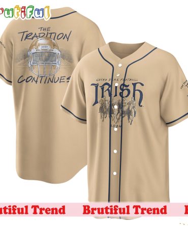 Notre Dame Fighting Irish 2024 The Trapition Continues Jersey Shirt