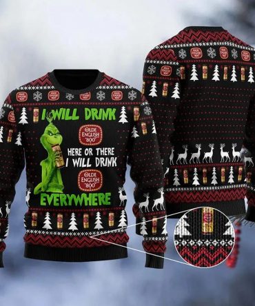Olde English Grinch Will Drink Everywhere Ugly Sweater, Grinch Holiday Sweater