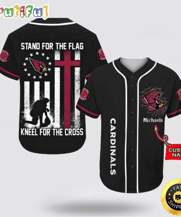 Personalized NFL Arizona Cardinals Baseball Jersey Stand For The Flag Kneel For The Cross