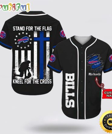 Personalized NFL Buffalo Bills Baseball Jersey Stand For The Flag Kneel For The Cross