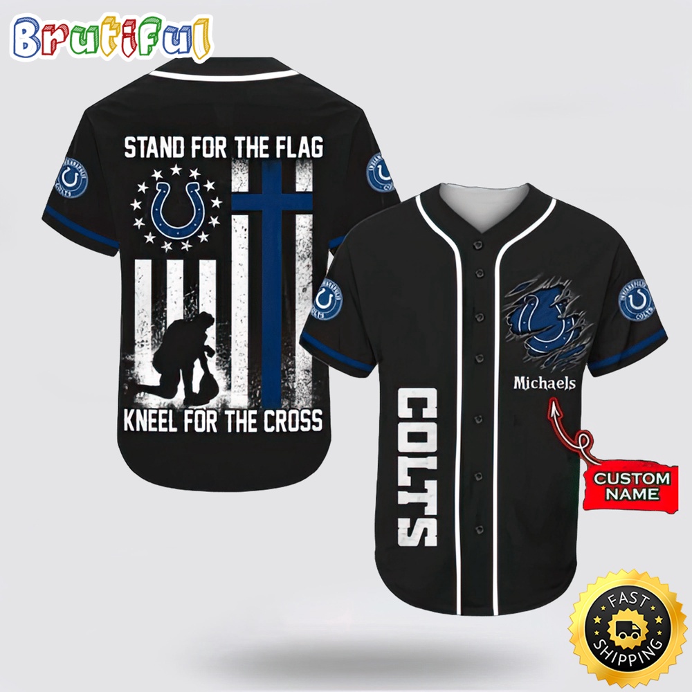 Personalized NFL Indianapolis Colts Baseball Jersey Stand For The Flag Kneel For The Cross