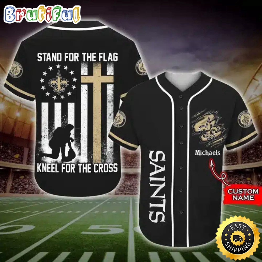 Personalized NFL New Orleans Saints Baseball Jersey Stand For The Flag Kneel For The Cross