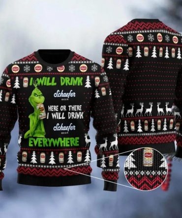 Schaefer Grinch Will Drink Everywhere Ugly Sweater, Grinch Holiday Sweater