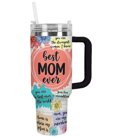 Best Mom Ever Floral Travel Mug with Straw - Perfect Mother's Day Gift