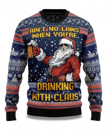 2025 Ain't No Laws When You're Drinking with Claus Ugly Christmas Sweater