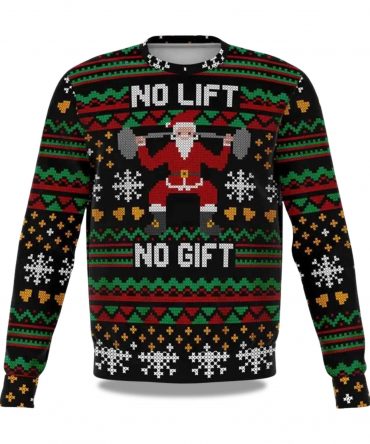 2025 No Lift No Gift Ugly Christmas Sweater