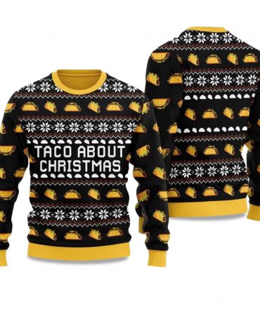 2025 Taco About Christmas Ugly Christmas Sweater